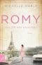 [Mutige Frauen zwischen Kunst und Liebe 16] • Romy und der Weg nach Paris